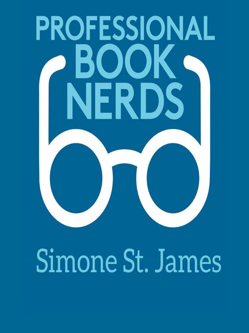Title details for Simone St. James Interview by Professional Book Nerds - Available